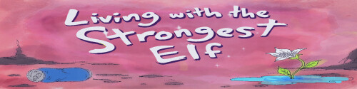 更新【欧美SLG/魔物娘/动态】相伴最强精灵 Living With The Strongest Elf v0.2 AI汉化【PC+安卓1.2G】